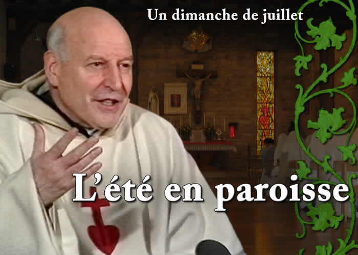 Sermon des vêpres : L’été en paroisse.