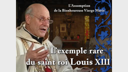 Sermon des vêpres : L’exemple rare du saint roi Louis XIII.