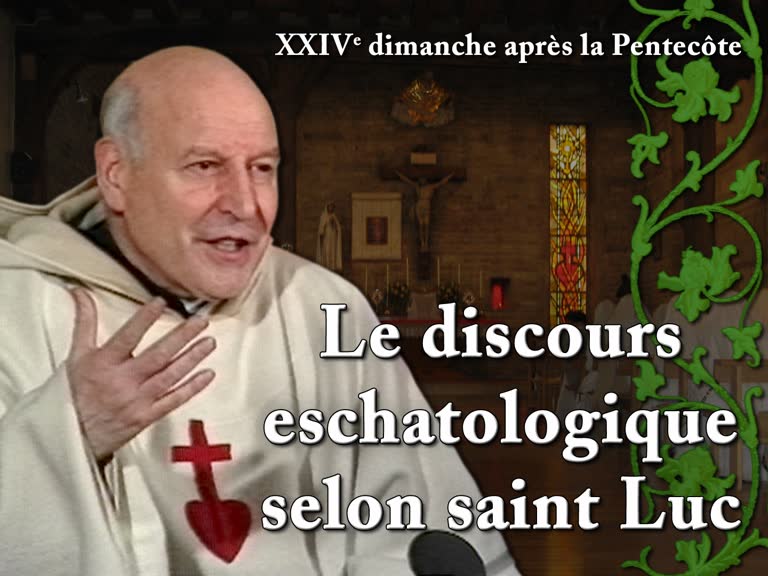 Sermon des vêpres : Le discours eschatologique selon saint Luc.