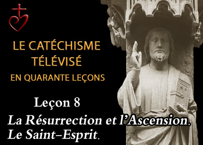 Leçon 8 : La Résurrection et l’Ascension – Le Saint-Esprit (18 novembre).