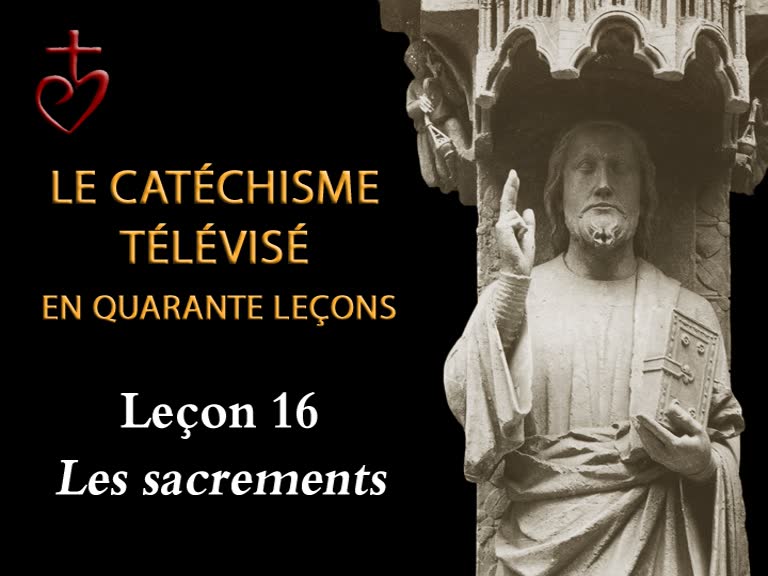 Leçon 16 : Les sacrements  (15 janvier).