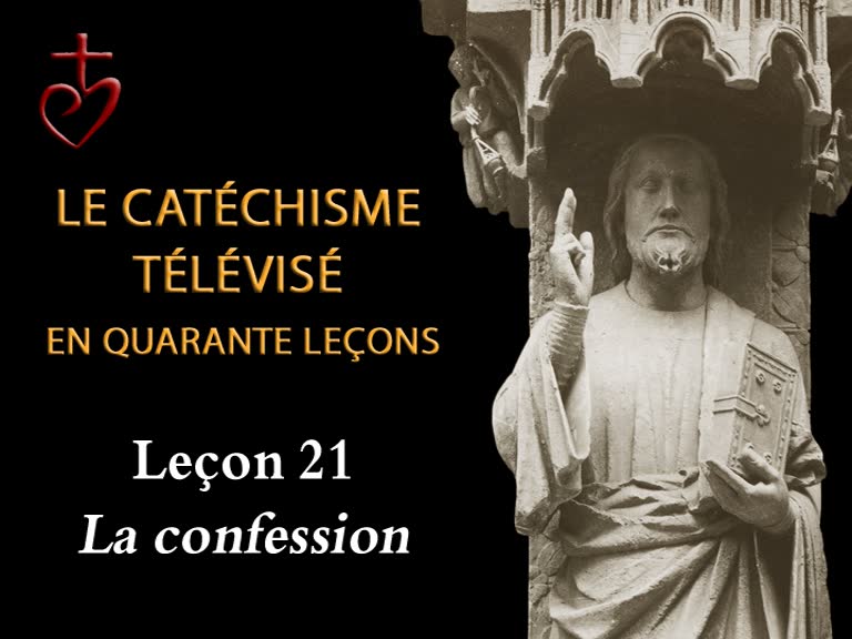 Leçon 21 : La confession (19 février).