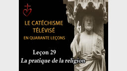 Leçon 29 : La pratique de la religion (16 avril).