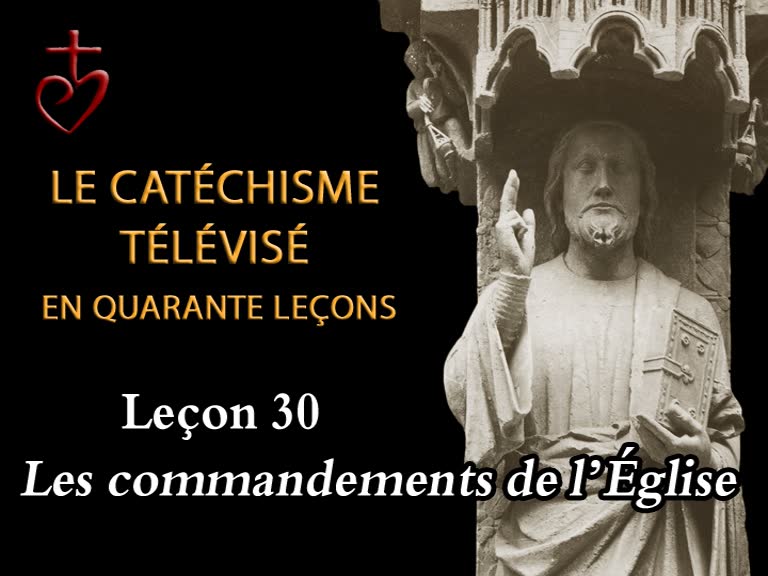Leçon 30 : Les commandements de l’Église (23 avril).