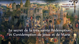 Le secret de la très sainte Rédemption et Corédemption de Jésus et de Marie.