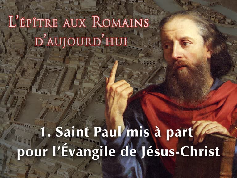 Saint Paul mis à part pour l’Évangile de Jésus-Christ.