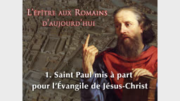 Saint Paul mis à part pour l’Évangile de Jésus-Christ.
