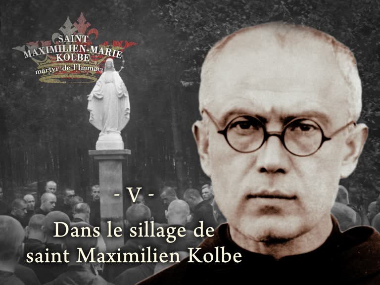 Dans le sillage de saint Maximilien Kolbe