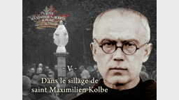Dans le sillage de saint Maximilien Kolbe