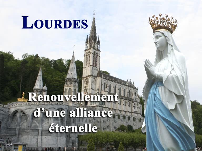 Lourdes, renouvellement d’une alliance éternelle