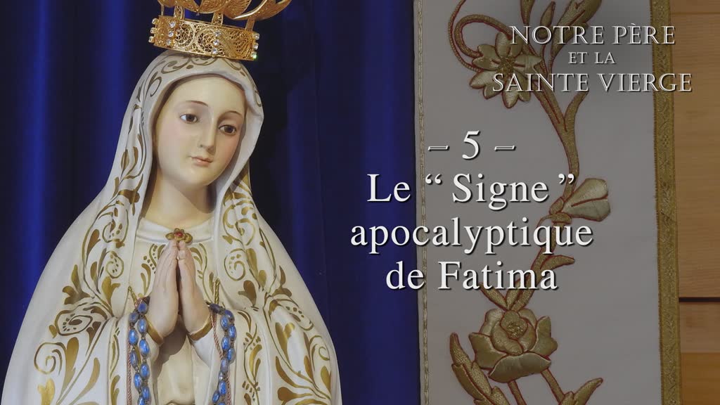 Le “ Signe ” apocalyptique de Fatima.