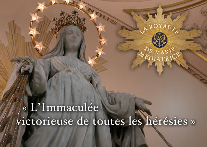 L’Immaculée “ victorieuse de toutes les hérésies ”.