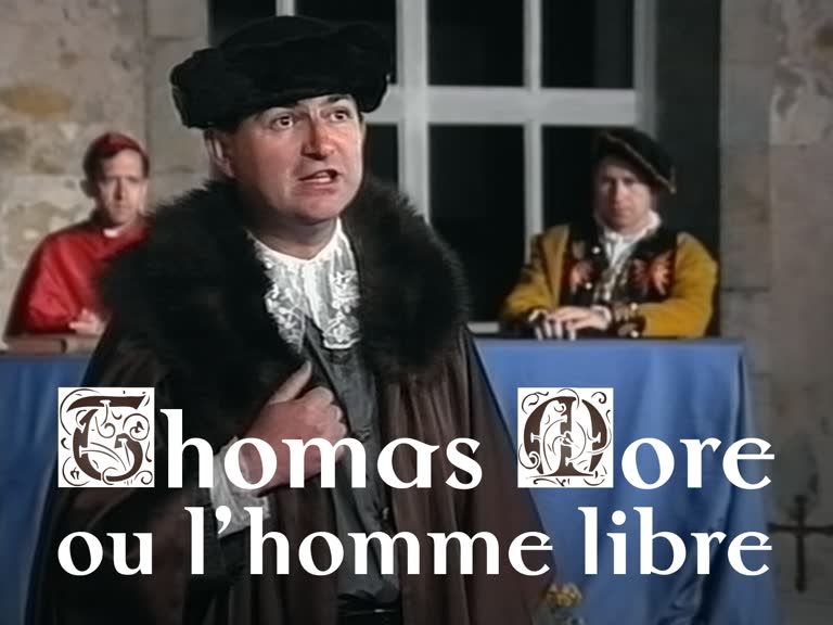 Thomas More ou l’homme libre