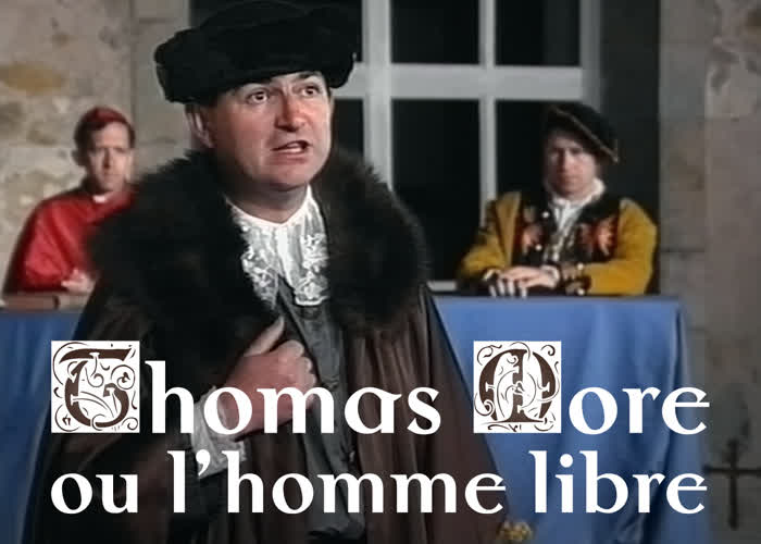 Thomas More ou l’homme libre