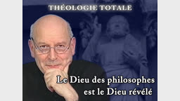 Conférence : Le Dieu des philosophes est le Dieu révélé.